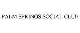 PALM SPRINGS SOCIAL CLUB trademark