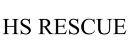 HS RESCUE trademark
