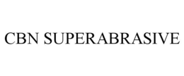 CBN SUPERABRASIVE trademark