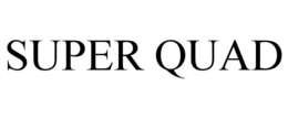 SUPER QUAD trademark