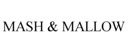 MASH & MALLOW trademark
