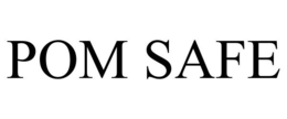 POM SAFE trademark