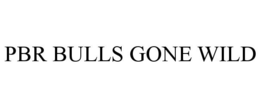 PBR BULLS GONE WILD trademark