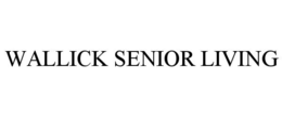 WALLICK SENIOR LIVING trademark