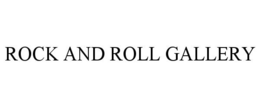ROCK AND ROLL GALLERY trademark