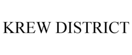 KREW DISTRICT trademark