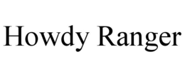 HOWDY RANGER trademark