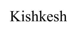 KISHKESH trademark