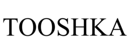 TOOSHKA trademark