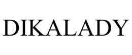DIKALADY trademark