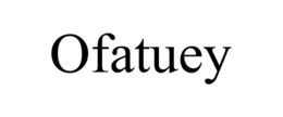 OFATUEY trademark