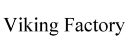 VIKING FACTORY trademark