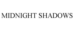 MIDNIGHT SHADOWS trademark