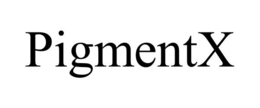 PIGMENTX trademark