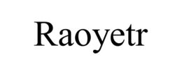 RAOYETR trademark