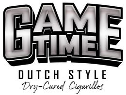 GAME TIME DUTCH STYLE DRY-CURED CIGARILLOS trademark