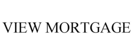 VIEW MORTGAGE trademark