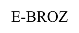 E-BROZ trademark