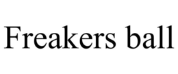 FREAKERS BALL trademark