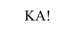 KA! trademark