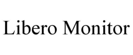 LIBERO MONITOR trademark