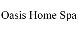 OASIS HOME SPA trademark