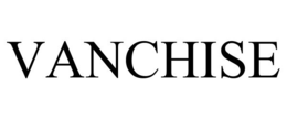 VANCHISE trademark