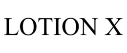 LOTION X trademark