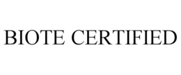 BIOTE CERTIFIED trademark