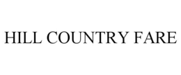 HILL COUNTRY FARE trademark