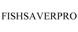 FISHSAVERPRO trademark