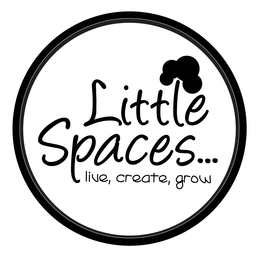 LITTLE SPACES... LIVE, CREATE, GROW trademark