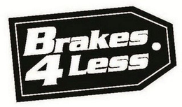 BRAKES 4 LESS trademark