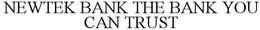 NEWTEK BANK THE BANK YOU CAN TRUST trademark