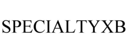 SPECIALTYXB trademark