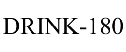 DRINK-180 trademark