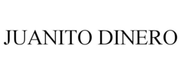 JUANITO DINERO trademark