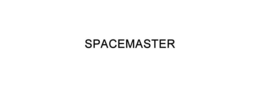 SPACEMASTER trademark