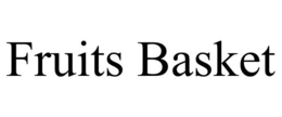 FRUITS BASKET trademark