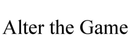 ALTER THE GAME trademark