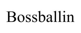 BOSSBALLIN trademark