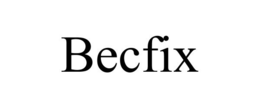 BECFIX trademark