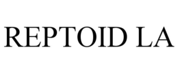 REPTOID LA trademark