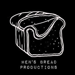 HEN'S BREAD PRODUCTIONS trademark