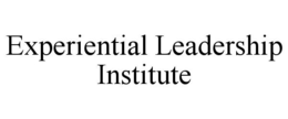 EXPERIENTIAL LEADERSHIP INSTITUTE trademark