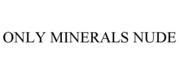 ONLY MINERALS NUDE trademark