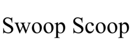 SWOOP SCOOP trademark