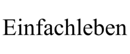 EINFACHLEBEN trademark