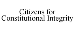 CITIZENS FOR CONSTITUTIONAL INTEGRITY trademark
