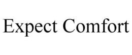 EXPECT COMFORT trademark